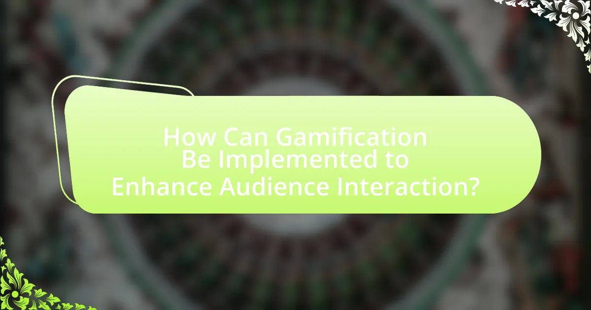 How Can Gamification Be Implemented to Enhance Audience Interaction?